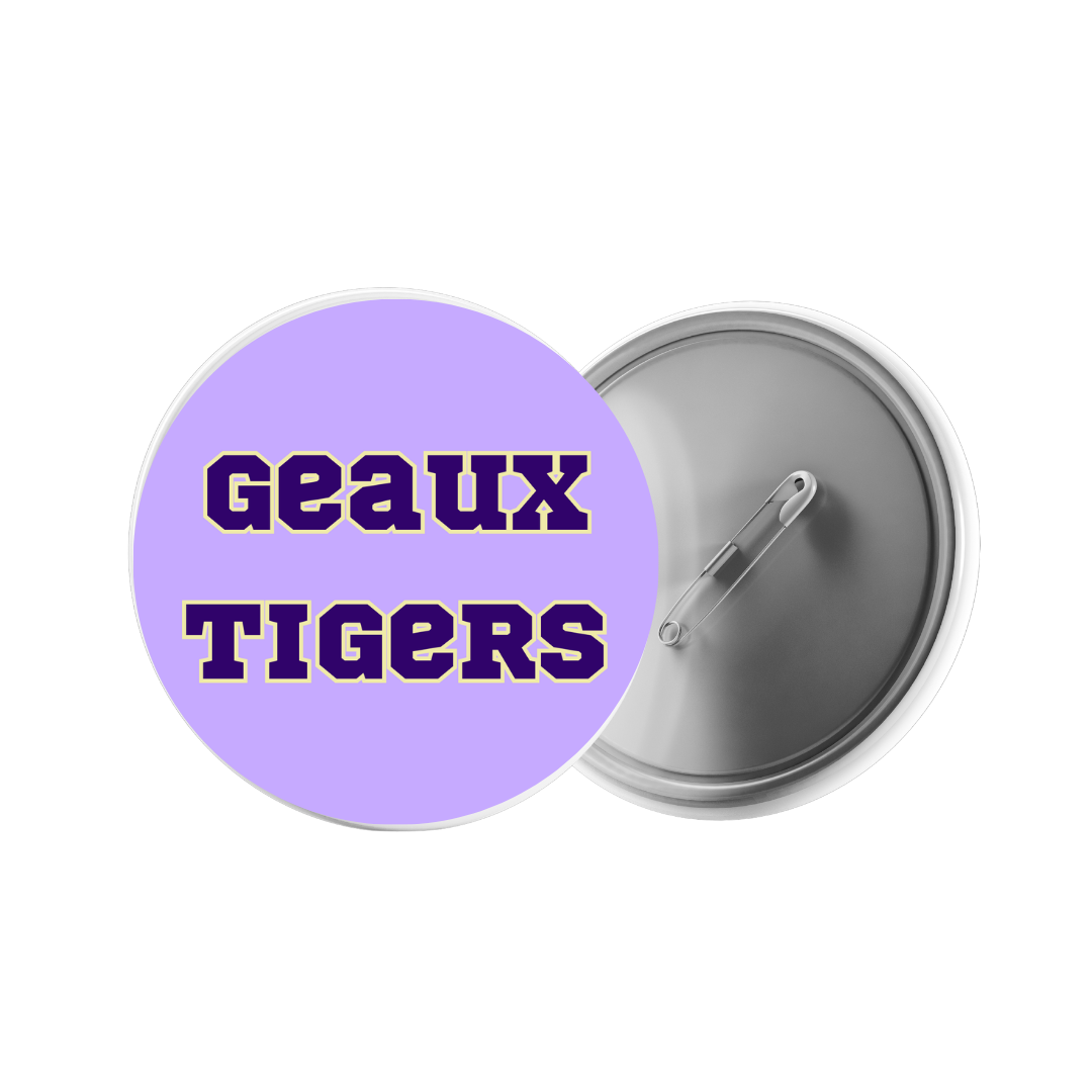 Gameday Buttons- LSU, UL, Tulane, Saints