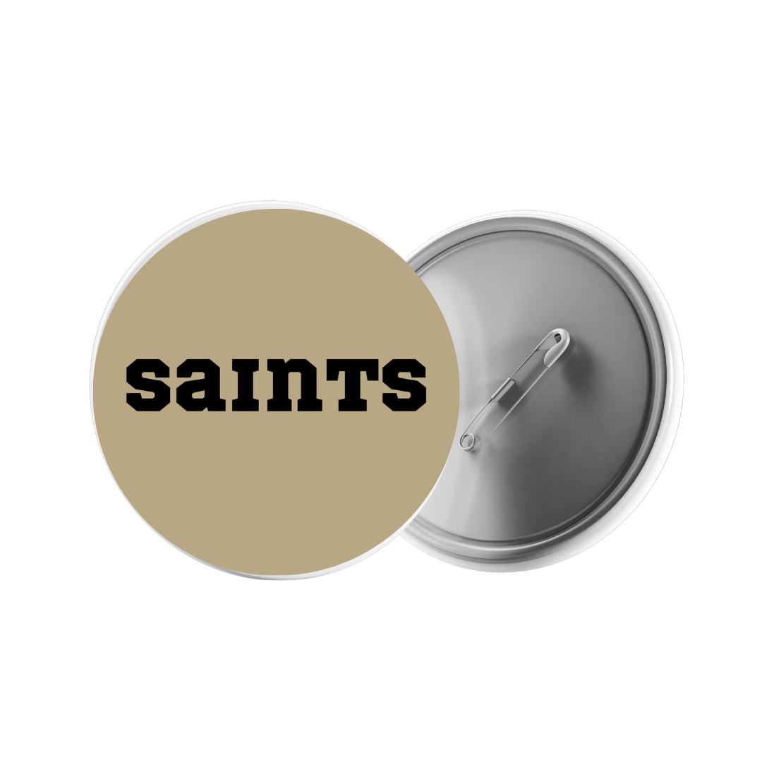 Gameday Buttons- LSU, UL, Tulane, Saints